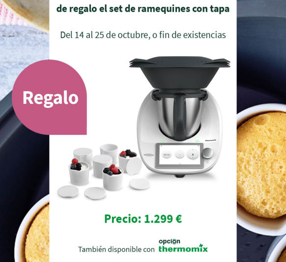 Thermomix® TM6 CON REGALO SET DE RAMEQUINES