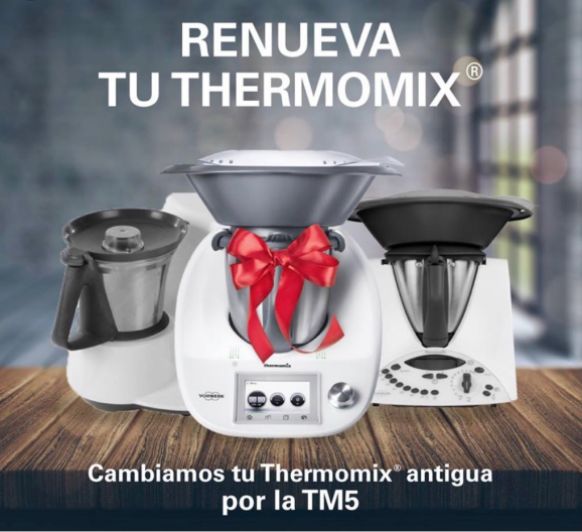 Gran oportunidad para tener el Thermomix® MT5 con el plan renove OFICIAL